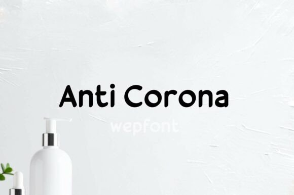 Anti Corona: A Font That Speaks with Strength