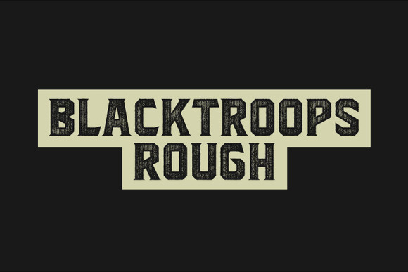 Blacktroops Rough: A Font That Speaks in Grunge