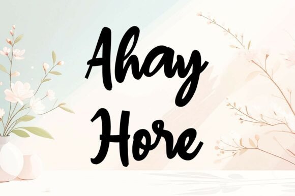 Font Choice That Speaks Volumes: Ahay Hore in Action