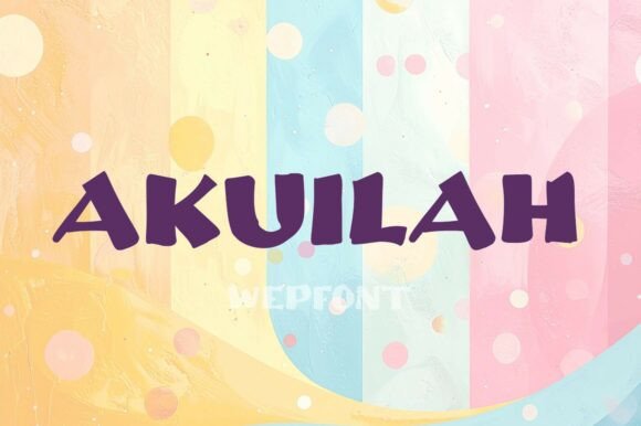 Font Choice That Speaks Volumes: Akuilah in Action